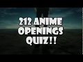 212 Anime Openings Quiz!!