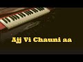 Ajj vi chaunni ah | Ninja I Harmonium Notation