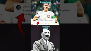 Connecting Lewandowski To The Austrian Painter Adolf .H