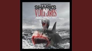 Sharks & Vultures (feat. 94Fatso, Ywv Drilla & PesoGlitch) Profile