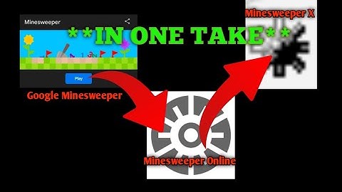 Beating Google Minesweeper, Minesweeper Online And MinesweeperX In One Take