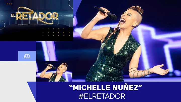 El Retador / Michelle Nuez / Retador canto / Mejor...