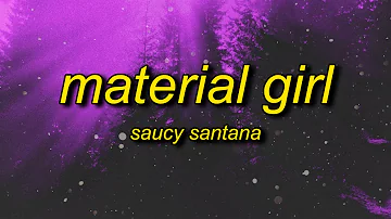 Saucy Santana - Material Girl (Bass Boosted) Lyrics | material girl tiktok