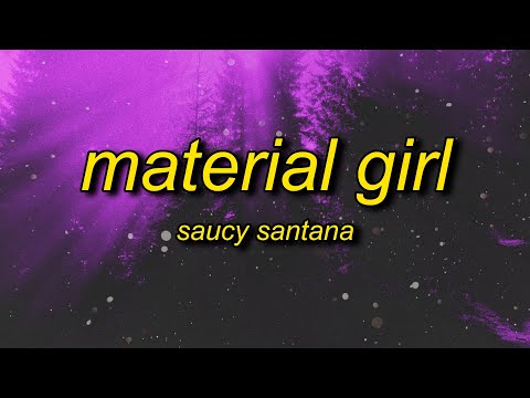 Saucy Santana - Material Girl (Bass Boosted) Lyrics | material girl tiktok