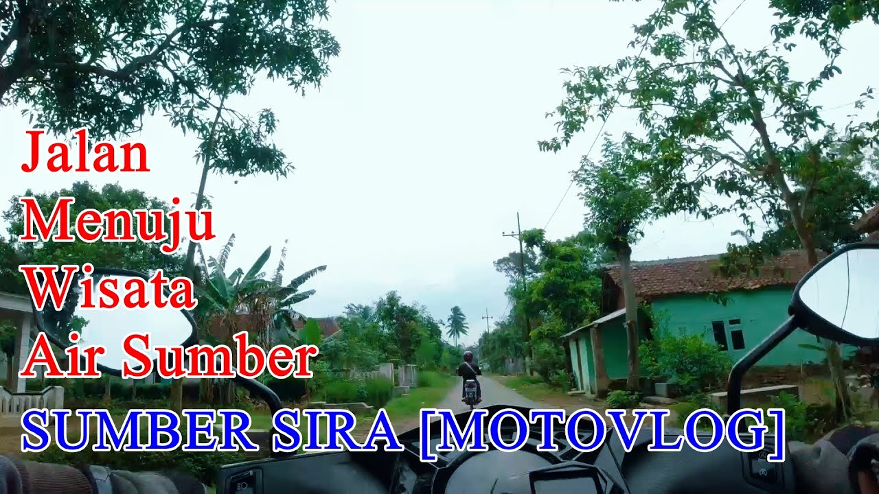 Perjalanan Ke SUMBER SIRA LENGKAP TERBARU [UNCUT] Motovlog