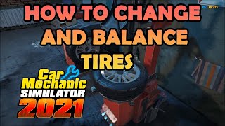 How to Change & Balance Tires | Car Mechanic Simulator 2021