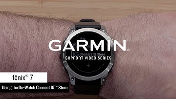 Support: Using the On-Watch Connect IQ™ Store on a fēnix® 7