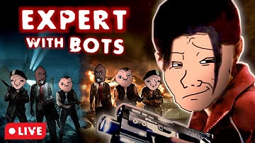 Death Toll + Dead Air were EASY? – Expert with Bots (Stream #3)