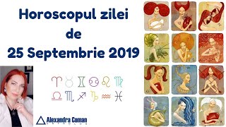 Horoscopul zilei de 25 Septembrie 2019