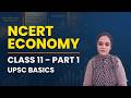 How to Start Economy for UPSC | NCERT Class 11 Explained (Part 1)#economicsncert
