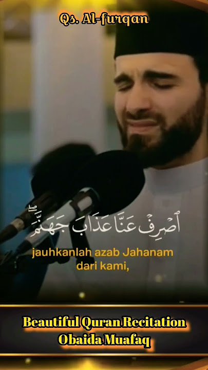 Qs. Al-Furqon | Beautiful Quran Recitation By Obaida Muafaq #islam #alquran #beautifulquran