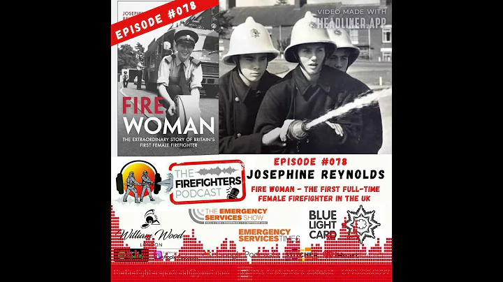 #078 Josephine Reynolds - FIRE WOMAN - the first f...