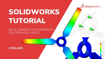 How to Asses Bolt Connection Strength under Centrifugal Force using SolidWorks Simulation