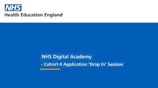 NHS Digital Academy – Cohort 4 Application ‘Drop In’ Session screenshot 3