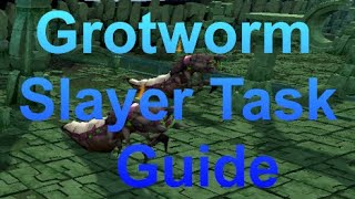 Grotworm Slayer Task Guide For Either Speed/GP