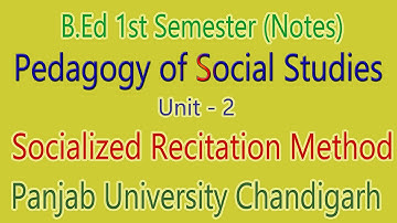 Notes Socialized recitation Method Pedagogy of social studies B.ed 1st Semester punjab university