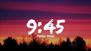 9:45 SONG BY PRABH SINGH FROM @TREZOR_BOYZ.OFFICIAL.