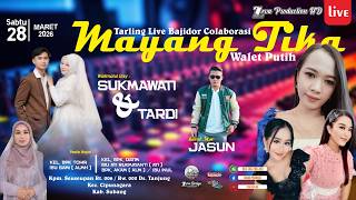  Tarling  Mayang Tika   Menikah  Sukmawati U0026 Tardi  Show Ds Tanjung Subang  28 03 26