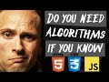 Do You Need To Know Algorithms To Be A Web Developer???