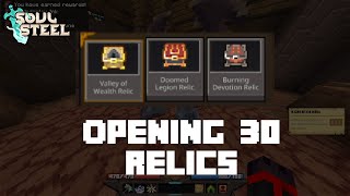 Opening Relics In Soul Steel