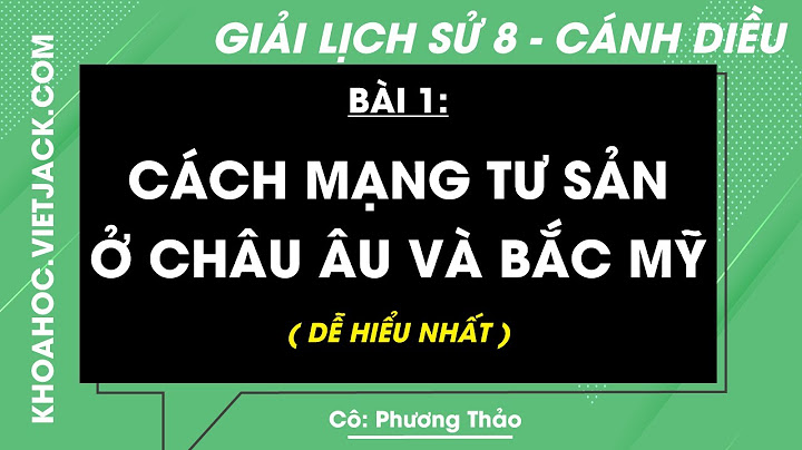 Cách mạng tư sản là gì sử 8 năm 2024