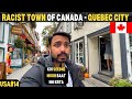 Most RACIST TOWN in CANADA (Quebec &amp; Montreal)