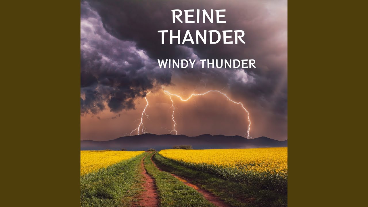 Watch Windy Thunder on YouTube Watch Windy Thunder on YouTube