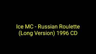 Ice Mc Feat. Alexia - Russian Roulette 