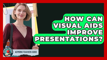 How Can Visual Aids Improve Presentations? - Aspiring Teacher Guide