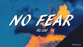 Dej Loaf - No Fear (Lyrics)