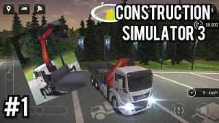 Construction Simulator 3 #1: First Look | MAN TGS with Crane Gameplay