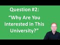 College Admission: How to Answer "Why Are You Interested in This University?" During Interviews