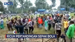 Pertandingan Bola di Mandailing Natal, Sumatra Utara Berakhir Ricuh #SeputariNewsSiang 21/11