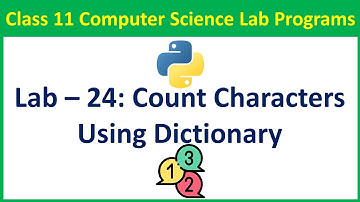 Count Occurrences of Characters in a String Using a Dictionary in Python | Step by Step Tutorial