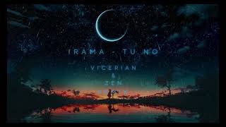 IRAMA -Tu No ( Vicerian & Zen Remix )