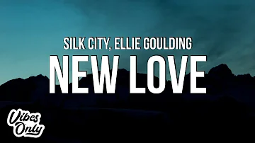 Silk City - New Love (Lyrics) ft. Ellie Goulding