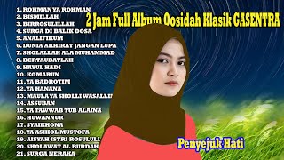 2 JAM FULL ALBUM QOSIDAH PILIHAN GASENTRA | ROHMAN YA ROHMAN, BISMILLAH, BIRROSULILLAH |  PENYEJUK
