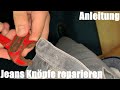 Jeans Knöpfe (Ösen) reparieren (Einschlagen) - Knopf mit Wasserrohr Zange vernieten Anleitung