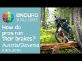 How Do Enduro Pros Set Up Their Brakes?