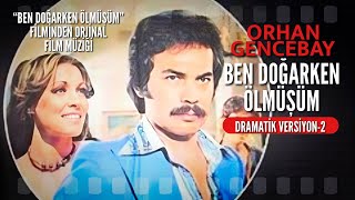 Ben Dogarken Ölmüşüm - 2. Dramatik Versiyon Resimi