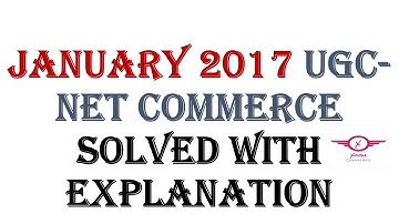 january 2017 Solved with explanation  UGCNET Commerce 1