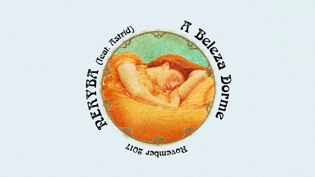 Neryba feat. Astrid - A Beleza Dorme