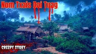 Creepy​ Story​ - Nom Txais Dai Tuag 16-05-2024