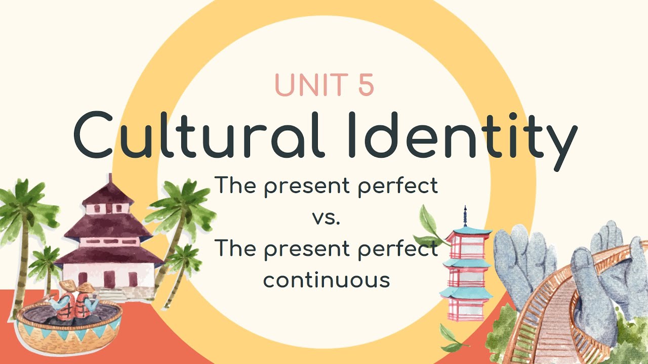 Unit 5: Cultural identity - Grammar (Part 2) - English... - youtube