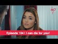 Pyaar Lafzon Mein Kahan Episode 104 | I can die for you!