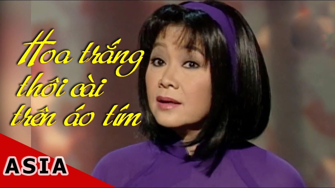 Hoa Trắng Thôi Cài Trên Áo Tím | Thơ: Kiên Giang , Nhạc: Huỳnh Anh |   Hoàng Oanh