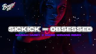Sickick - Obsessed (Mariah Carey x Mario Winans Remix)