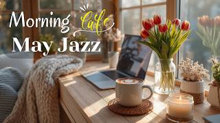 Cozy Morning Jazz ~ May Bossa Nova Cafe & Relaxing Guitar For A Positive Good Mood Day screenshot 3