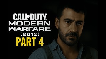 Call of Duty Modern Warfare 2019 Gameplay Walkthrough Part 4