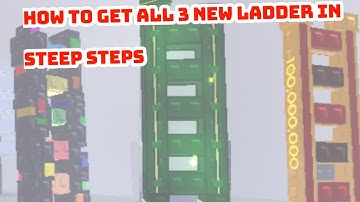 How To Get All 3 New Ladders In Steep Steps